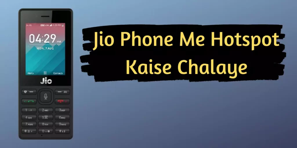 Jio Phone Me Hotspot Kaise Chalaye