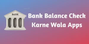 Bank Balance Check Karne Wala Apps Download