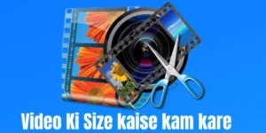 Video Ki Size Kaise Kam Kare