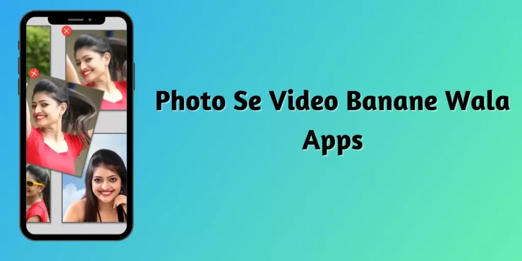 Photo Se Video Banane Wala Apps