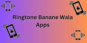 Ringtone Banane Wala Apps