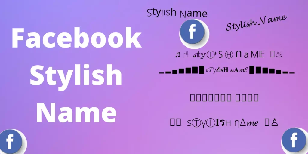 Facebook stylish names for boys and girls 2022
