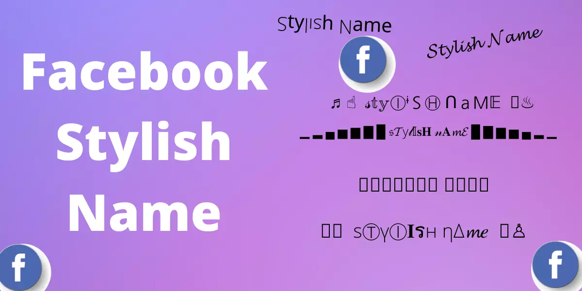 Facebook Stylish Name List & Generator