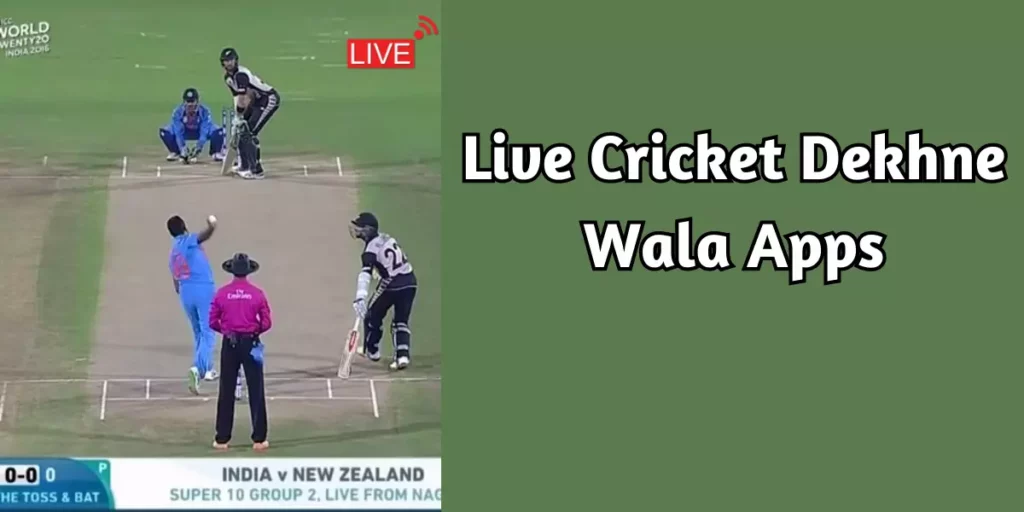 Live Cricket Dekhne Wala Apps