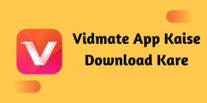Vidmate App Kaise Download Kare