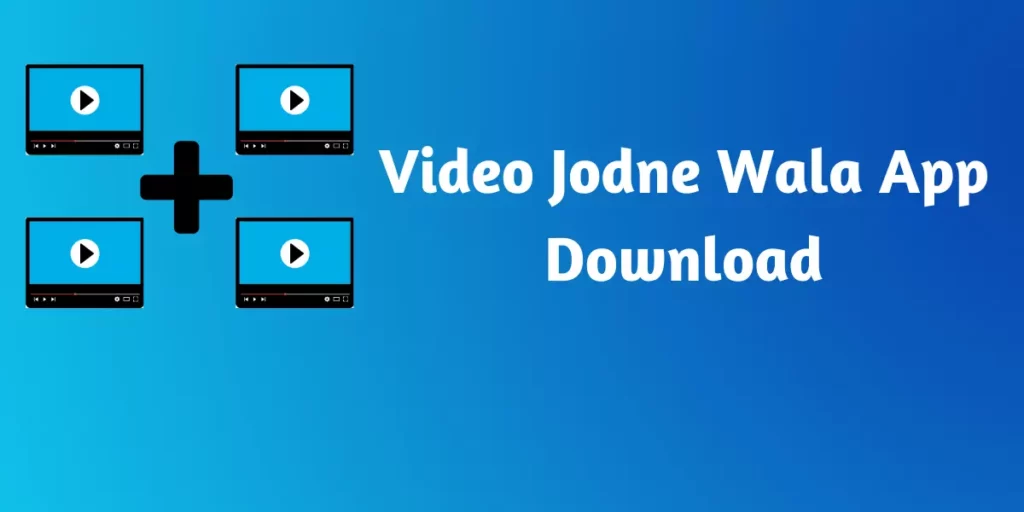 Video Jodne Wala App download