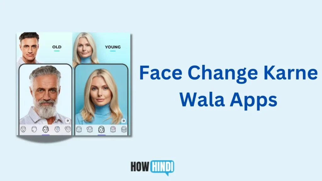 Chehra Badalne Wala Apps